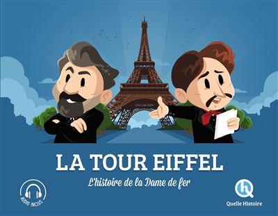 quelle histoire documentary book la tour eiffel history of the iron lady