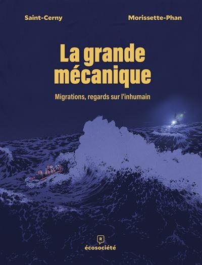 ecosociete graphic novel la grande mecanique migrations regards sur l'inhumain relié