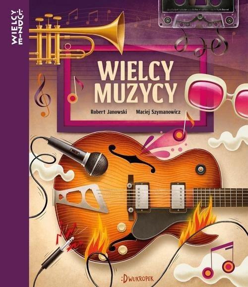 wielcy muzycy children's book hardcover 132 pages