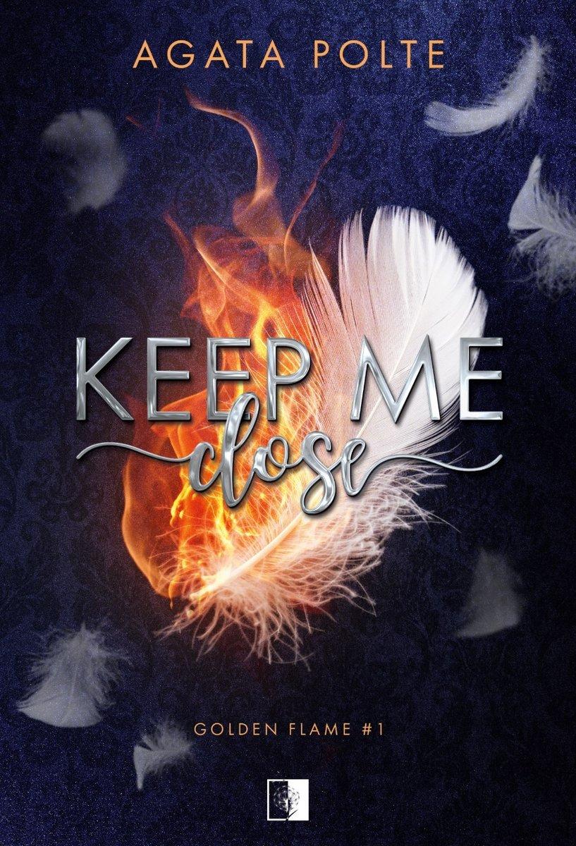 keep me close novel golden flame tom 1