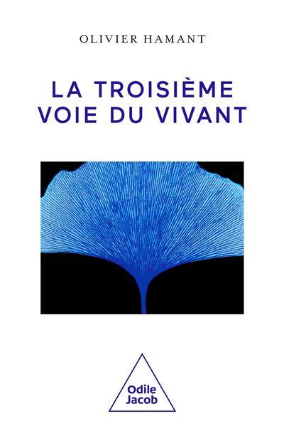 odile jacob book la troisieme voie du vivant broche