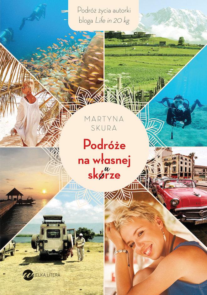martyna skura travel literature podróże na własnej skórze