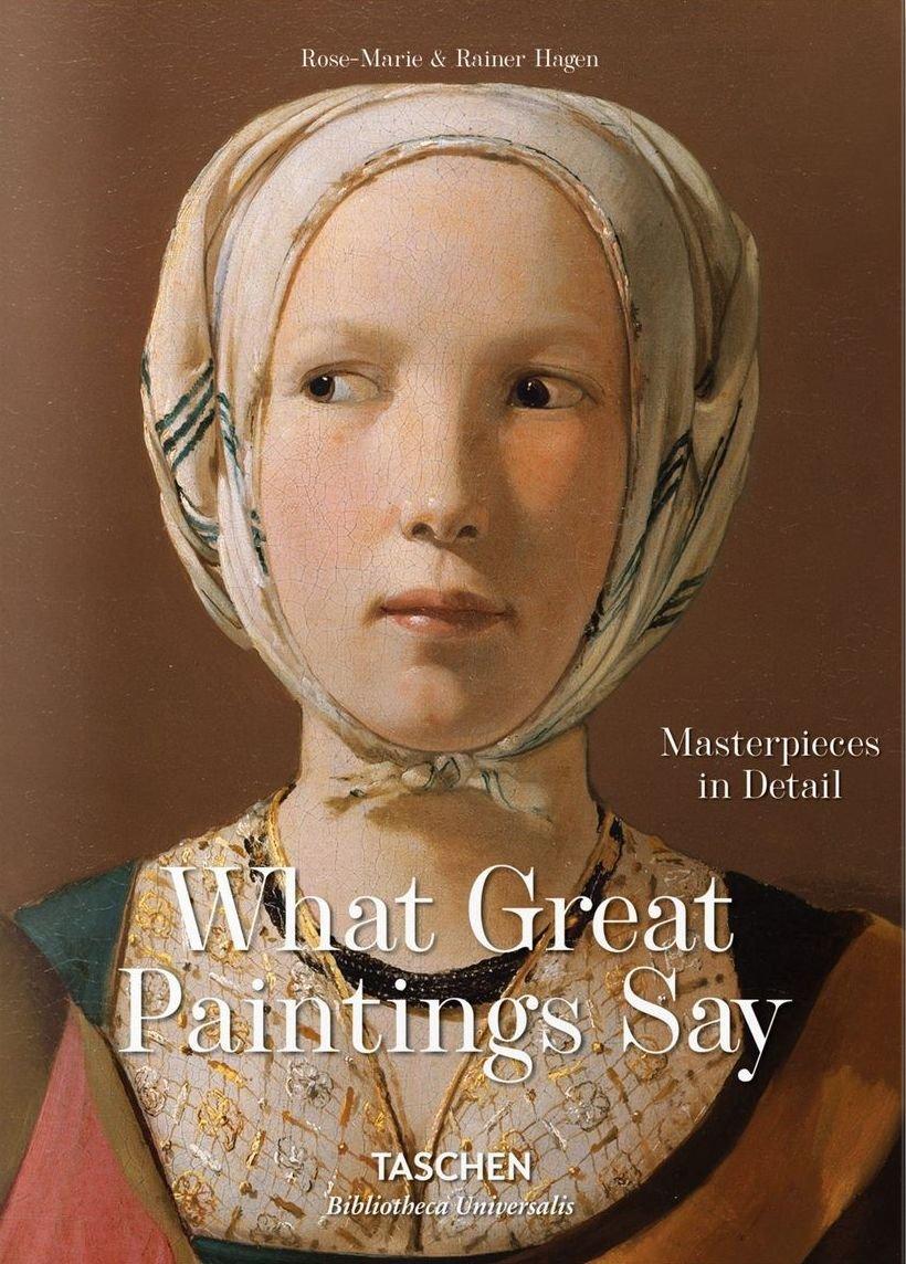 what great paintings say art book 100 masterpieces hardcover