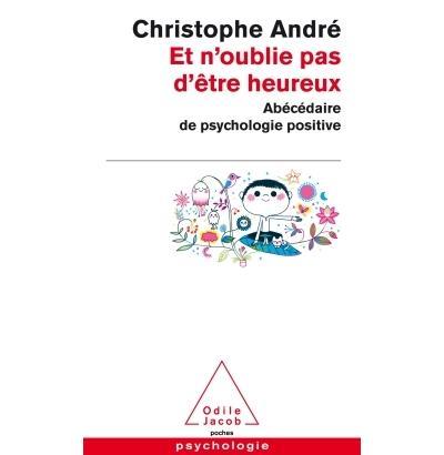christophe andre self-help book et n'oublie pas d'etre heureux pocket