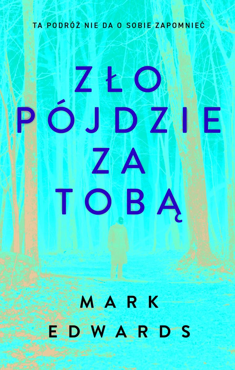 edwards crime thriller zło pójdzie za tobą