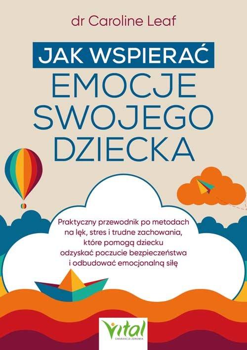 jak wspierać emocje swojego dziecka book parenting guide