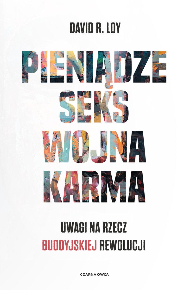 david r loy book pieniądze seks wojna karma