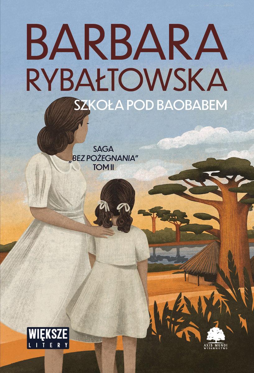 szkoła pod baobabem novel bez pożegnania tom 2 large print