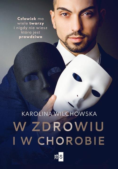 karolina wilchowska novel w zdrowiu i w chorobie