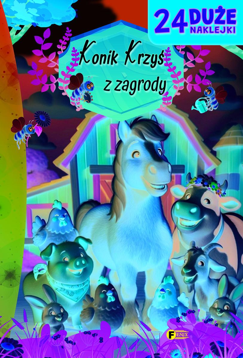 konik krzyś z zagrody children's literature with stickers