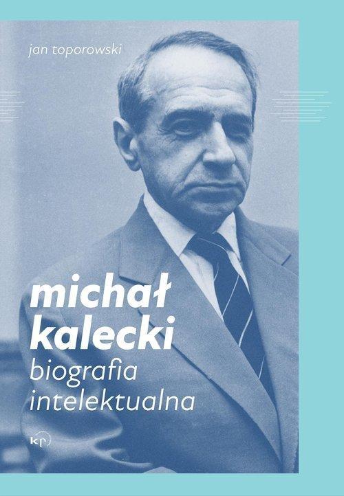 michał kalecki biography intellectual 1