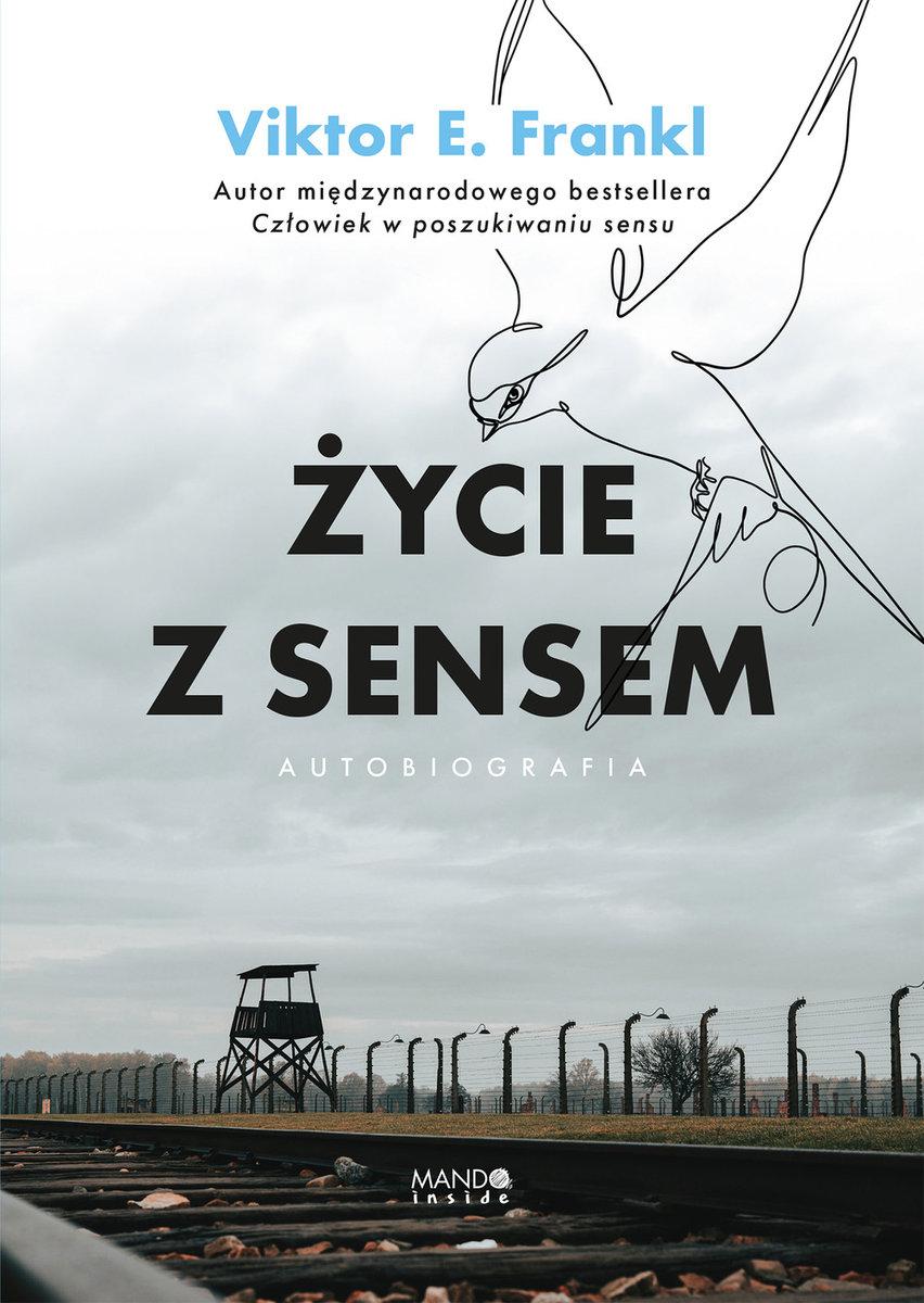 viktor frankl biography zycie z sensem