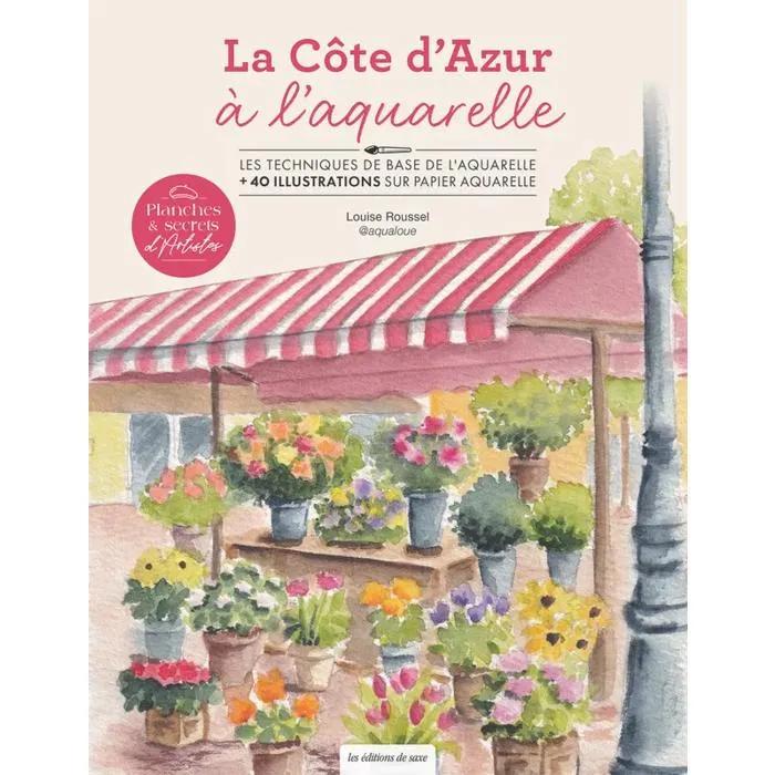 la côte d'azur artistic guide watercolor 40 illustrations